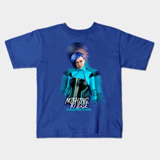 Nothing to Lose Kids T-Shirt